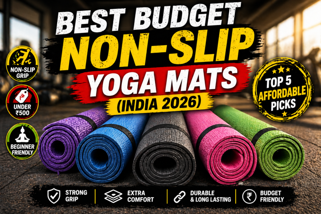 Best Budget Non-Slip Yoga Mats (India 2026)